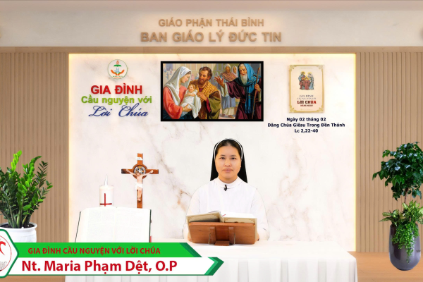 Ngày 02/02 l dâng Chúa Giêsu vào Đền Thánh l Gia đình cầu nguyện với Lời Chúa I Giáo phận Thái Bình