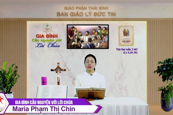 Thứ Hai tuần 2 MC l Gia đình cầu nguyện với Lời Chúa I Giáo phận Thái Bình