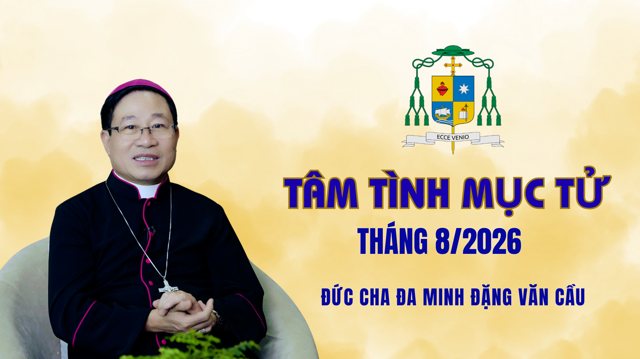 Tâm Tình Mục Tử tháng 8 - Năm 2026/ Đức Cha Đa Minh Đặng Văn Cầu - Giám Mục Giáo Phận Thái Bình