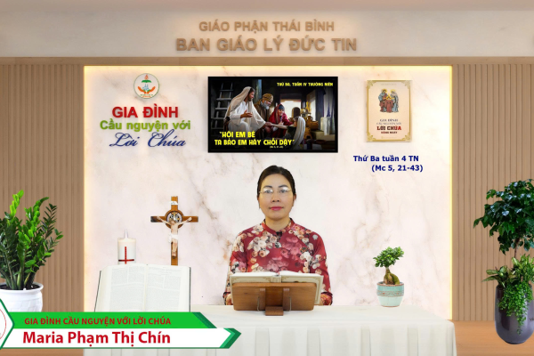 Thứ Ba tuần IV Thường Niên I Gia đình cầu nguyện với Lời Chúa I Giáo phận Thái Bình