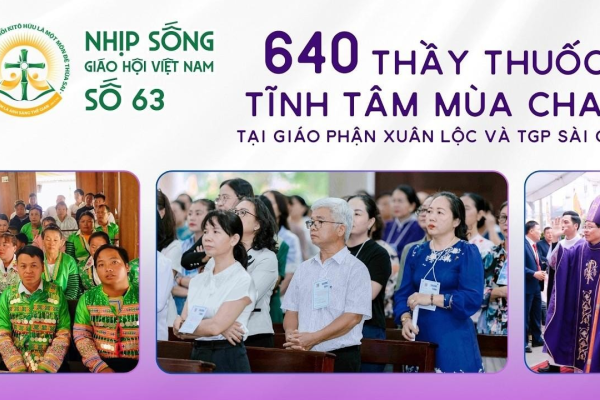 640 thầy thuốc tĩnh tâm Mùa Chay tại Gp. Xuân Lộc & TGp Sài Gòn - nhịp sống Giáo hội Việt Nam số 63 (24/02/2026 - 02/03/2026)