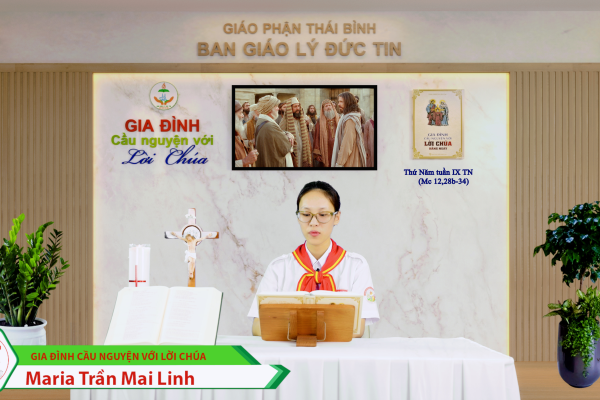 Thứ Năm tuần IX Thường Niên / Gia đình cầu nguyện với Lời Chúa / Giáo phận Thái Bình
