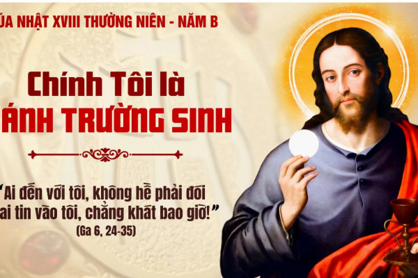 Chúa Nhật XVIII TN Năm B - Lm Giuse Trần Xuân Chiêu