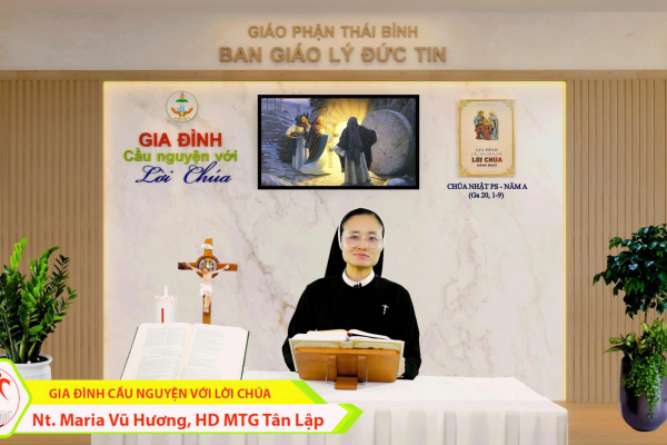 Chúa Nhật Phục Sinh - Năm A l Gia đình cầu nguyện với Lời Chúa l Giáo phận Thái Bình