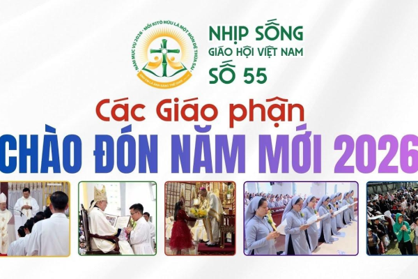 Các giáo phận chào đón Năm Mới 2026 - Nhịp sống Giáo hội Việt Nam số 55 (31/12/2025 - 05/01/2026)