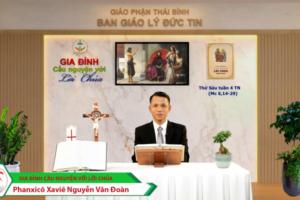 Thứ Sáu tuần IV Thường Niên I Gia đình cầu nguyện với Lời Chúa I Giáo phận Thái Bình