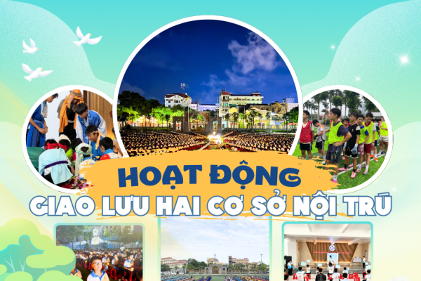 Các hoạt động giao lưu giữa hai cơ sở của Khóa Nội Trú Hè 2025