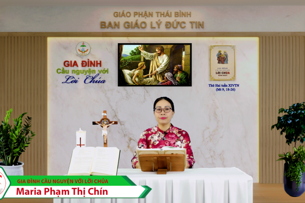 Thứ Hai tuần XIV Thường Niên/ Gia đình cầu nguyện với Lời Chúa/ Giáo phận Thái Bình
