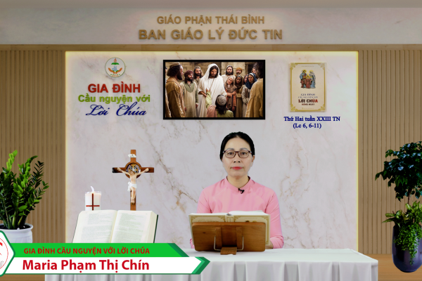 Thứ Hai tuần XXIII Thường Niên/ Gia đình cầu nguyện với Lời Chúa/ Giáo phận Thái Bình