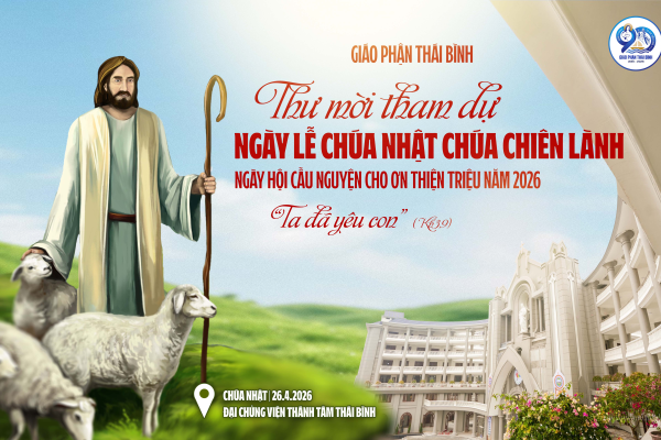 Thư mời: Tham dự ngày lễ Chúa Chiên Lành – Ngày hội Ơn gọi, cầu nguyện cho Ơn Thiên Triệu năm 2026