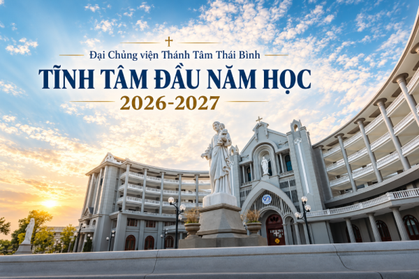 Đại Chủng viện Thánh Tâm Thái Bình tĩnh tâm đầu năm học 2026-2027