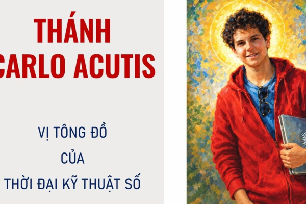 Thánh Carlo Acutis - vị tông đồ của thời đại kỹ thuật số