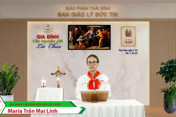 Thứ Năm tuần V Thường Niên I Gia đình cầu nguyện với Lời Chúa I Giáo phận Thái Bình