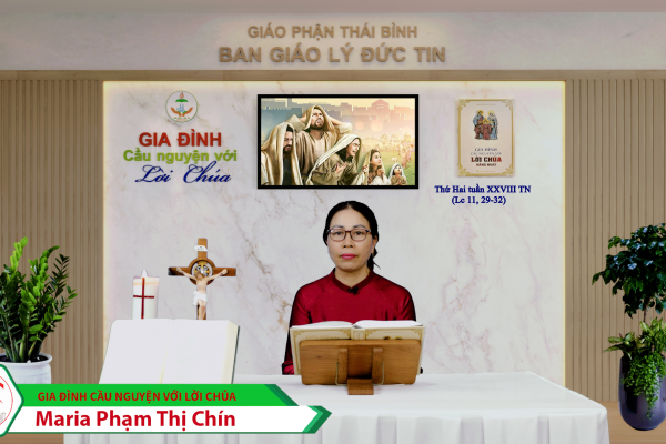 Thứ Hai tuần XXIX Thường Niên/ Gia đình cầu nguyện với Lời Chúa/ Giáo phận Thái Bình