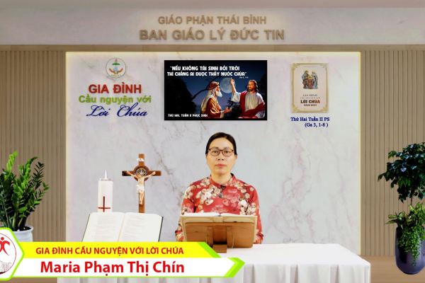 Thứ Hai tuần II Phục Sinh I Gia đình cầu nguyện với Lời Chúa I Giáo phận Thái Bình