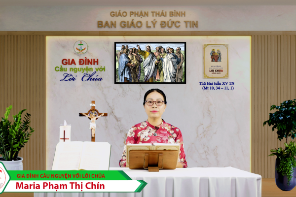 Thứ Hai tuần XV Thường Niên/ Gia đình cầu nguyện với Lời Chúa/ Giáo phận Thái Bình