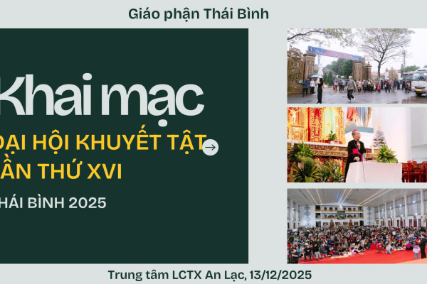 Khai mạc Đại hội Khuyết tật lần thứ 16 tại Giáo phận Thái Bình