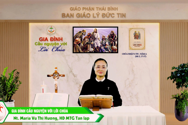 Chúa Nhật VI TN - Năm A l Gia đình cầu nguyện với Lời Chúa I Giáo phận Thái Bình