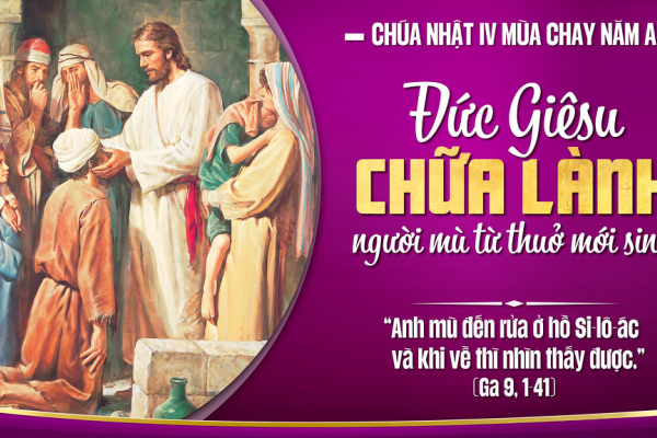 Chúa Nhật IV Mùa Chay - Lm Giuse Trần Xuân Chiêu