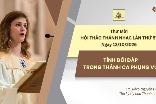 Ủy Ban Thánh Nhạc - Thư mời tham dự Hội thảo Thánh Nhạc lần thứ 57 ngày 13/10/2026