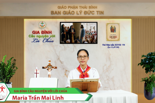 Thứ Năm tuần XXVIII Thường Niên/ Gia đình cầu nguyện với Lời Chúa/ Giáo phận Thái Bình