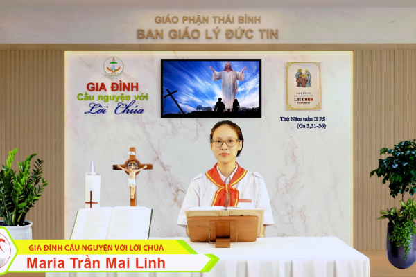 Thứ Năm tuần II Phục Sinh I Gia đình cầu nguyện với Lời Chúa I Giáo phận Thái Bình