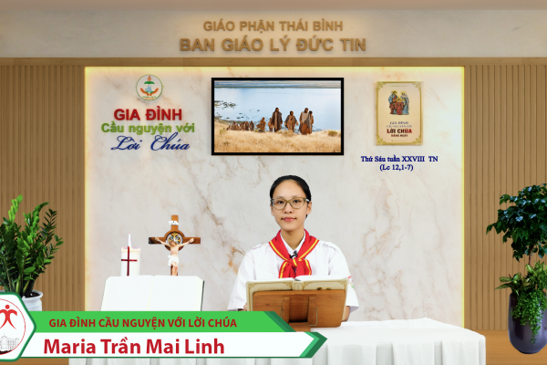 Thứ Sáu tuần XXVIII Thường Niên/ Gia đình cầu nguyện với Lời Chúa/ Giáo phận Thái Bình
