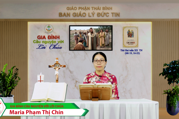 Thứ Hai tuần XX Thường Niên | Gia đình cầu nguyện với Lời Chúa | Giáo phận Thái Bình