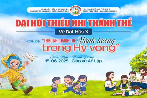 Đại Hội TNTT - Hiệp Đoàn Đức Mẹ Thăm Viếng Giáo hạt Đông Hưng - Chủ đề: Về Đất Hứa X