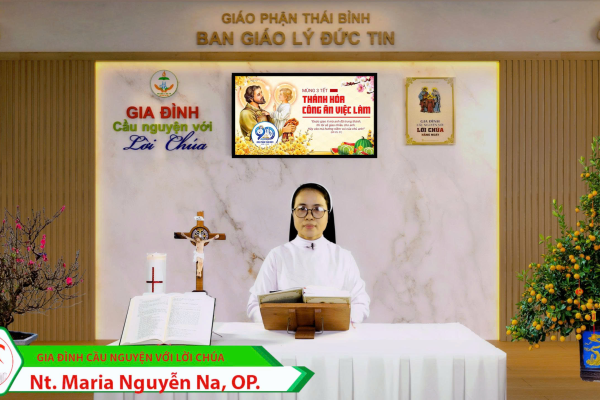 Mùng Ba Tết I Thánh Hóa Công Ăn Việc Làm I Gia đình cầu nguyện với Lời Chúa I Giáo phận Thái Bình