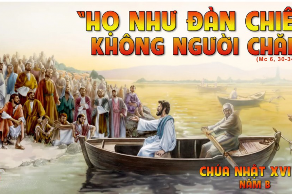 Chúa Nhật XVI TN Năm B - Lm Giuse Trần Xuân Chiêu