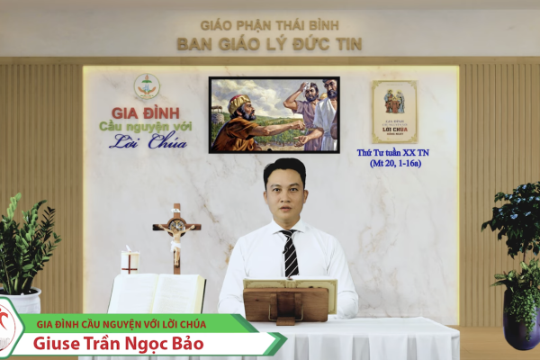 Thứ Tư tuần XX Thường Niên/ Gia đình cầu nguyện với Lời Chúa/ Giáo phận Thái Bình