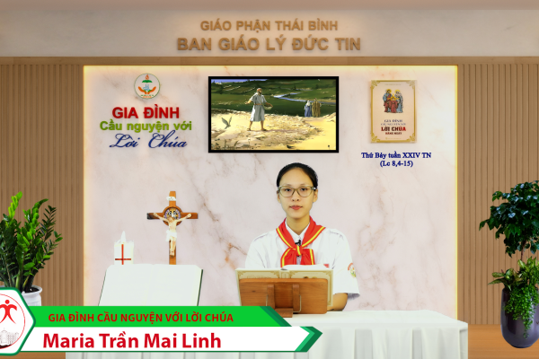 Thứ Bảy tuần XXIV Thường Niên/ Gia đình cầu nguyện với Lời Chúa/ Giáo phận Thái Bình