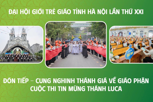 Bản tin sáng ngày 18/11 - Đại hội Giới trẻ Giáo tỉnh Hà Nội lần thứ XXI với chủ đề: “Chúng tôi cùng đi với anh” (Ga 21,3)
