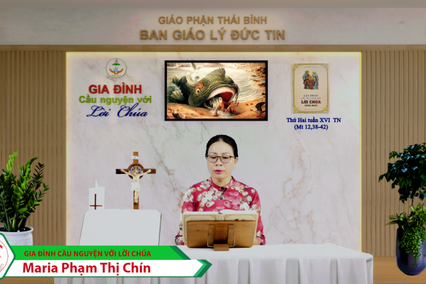 Thứ Hai tuần XVI Thường Niên/ Gia đình cầu nguyện với Lời Chúa/ Giáo phận Thái Bình