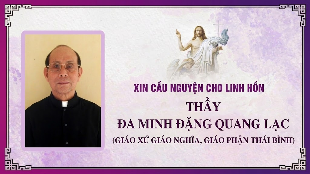 CÁO PHÓ: Thầy Đa Minh Đặng Quang Lạc