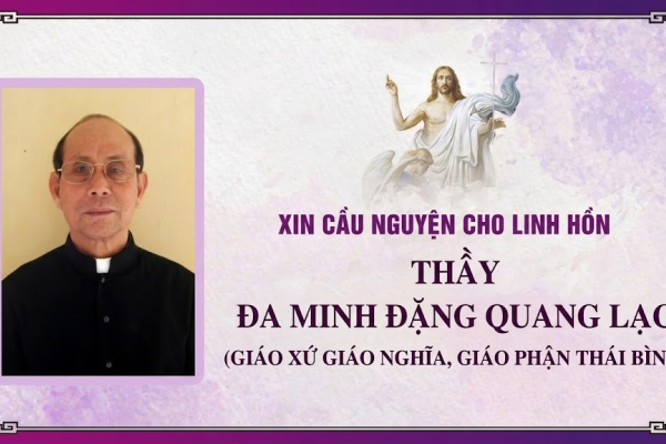 CÁO PHÓ: Thầy Đa Minh Đặng Quang Lạc