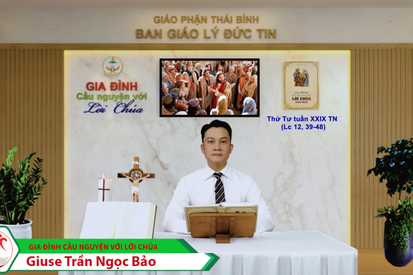 Thứ Tư tuần XXIX Thường Niên/ Gia đình cầu nguyện với Lời Chúa/ Giáo phận Thái Bình