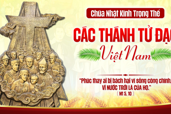 Chúa Nhật XXXIII TN C - Kính trọng thể Các Thánh Tử Đạo Việt Nam - Lm Giu-se Trần Xuân Chiêu