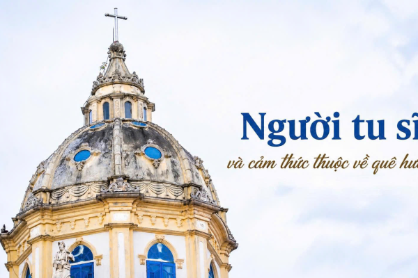 Người tu sĩ và cảm thức thuộc về quê hương