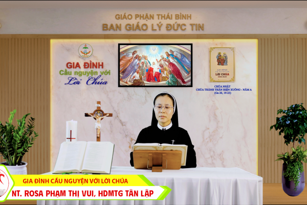 Lễ Chúa Thánh Thần HIện Xuống I Gia đình cầu nguyện với Lời Chúa I Giáo phận Thái Bình