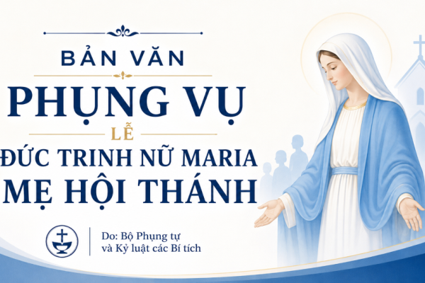 Bản văn Phụng vụ lễ Đức Trinh Nữ Maria - Mẹ Hội Thánh