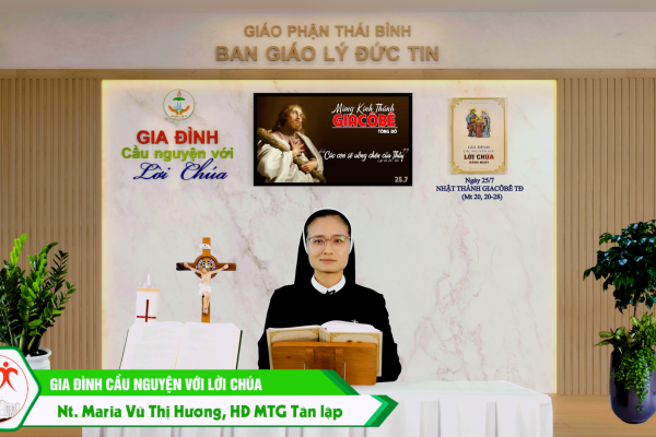 Ngày 25/7 kính Thánh Giacôbê Tông đồ/ Gia đình cầu nguyện với Lời Chúa/ Giáo phận Thái Bình