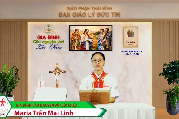 Thứ Sáu tuần XXV Thường Niên/ Gia đình cầu nguyện với Lời Chúa/ Giáo phận Thái Bình