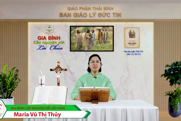 Thứ Ba tuần VIII Thường Niên l Gia đình cầu nguyện với Lời Chúa l Giáo phận Thái Bình