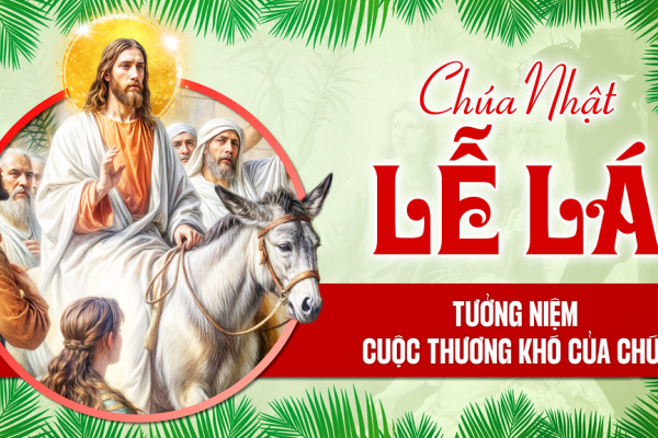 Chúa Nhật Lễ Lá - Lm Giuse Trần Xuân Chiêu