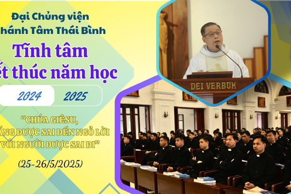 Đại Chủng viện Thánh Tâm Thái Bình: Tĩnh tâm kết thúc năm học 2024-2025