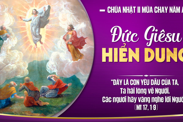 Chúa Nhật II Mùa Chay - Lm Giuse Trần Xuân Chiêu
