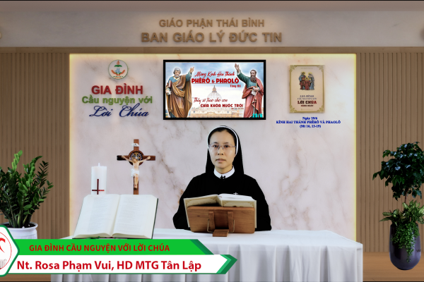Ngày 29/6: Lễ thánh Phêrô và Phaolô tông đồ/ Gia đình cầu nguyện với Lời Chúa/ Giáo phận Thái Bình