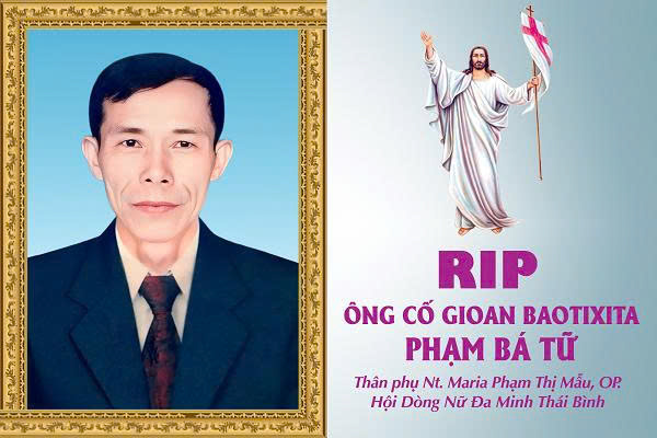 Cáo phó: Ông cố Gioan Baotixita Phạm Bá Tữ - Thân phụ nữ tu Maria Phạm Thị Mẫu, OP.
